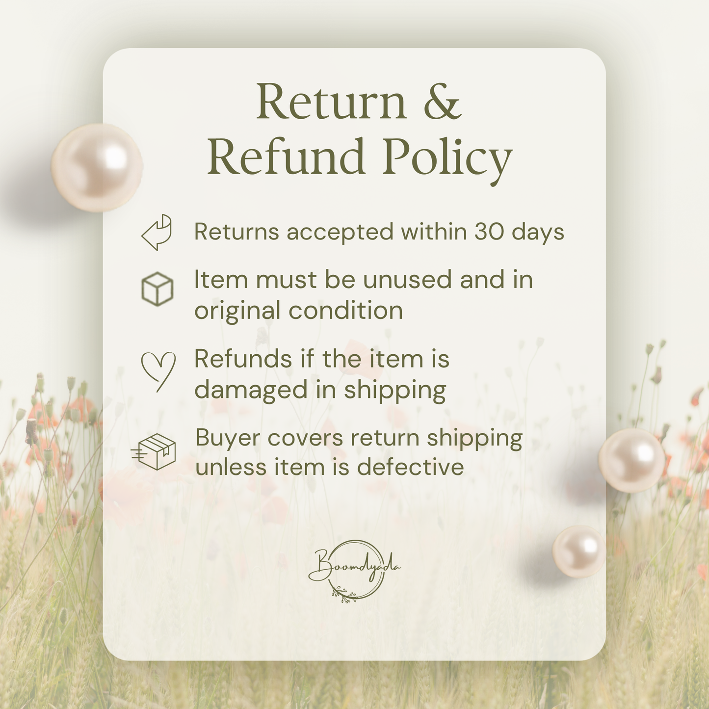 A Return & Refund Policy card for Boomdyoda on a cream background with pearls. It states: returns are accepted within 30 days; items must be unused and in original condition; refunds are provided if the item is damaged or not as described; and the buyer covers return shipping unless the item is defective. The elegant design features simple line icons for each point and a cursive brand logo at the bottom. 