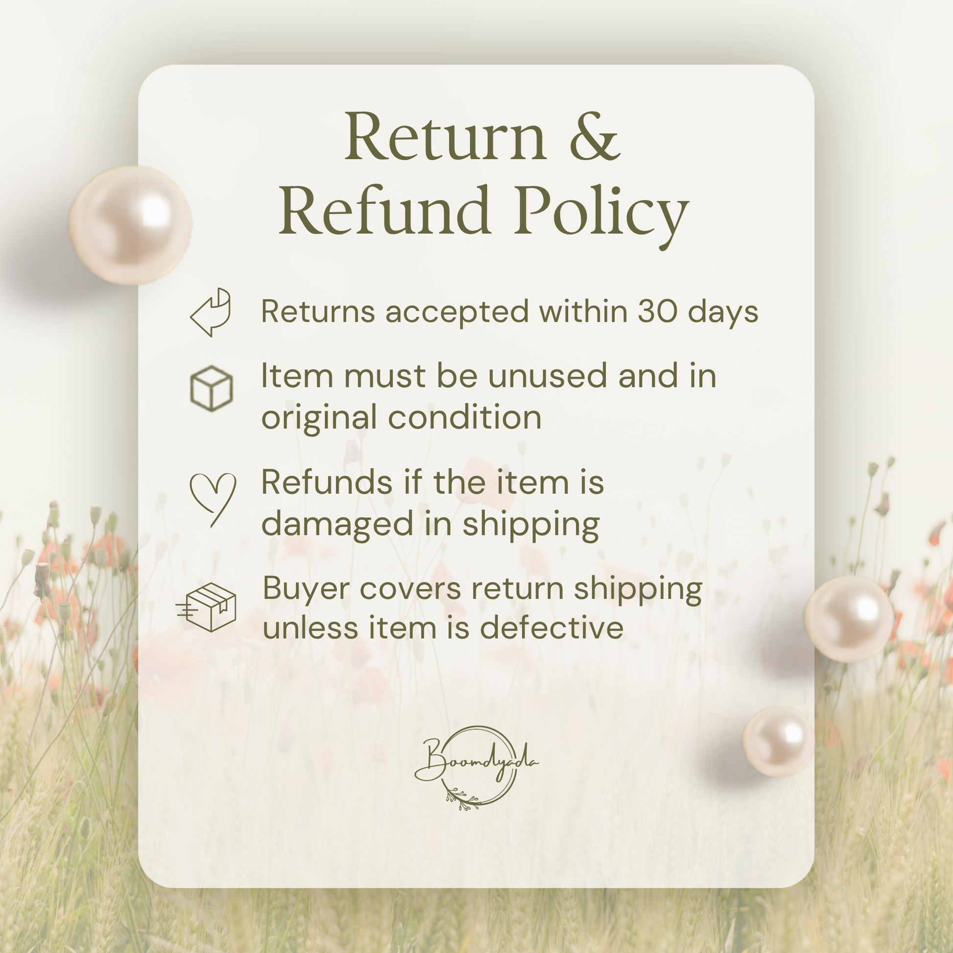A Return & Refund Policy card for Boomdyoda on a cream background with pearls. It states: returns are accepted within 30 days; items must be unused and in original condition; refunds are provided if the item is damaged or not as described; and the buyer covers return shipping unless the item is defective. The elegant design features simple line icons for each point and a cursive brand logo at the bottom. 